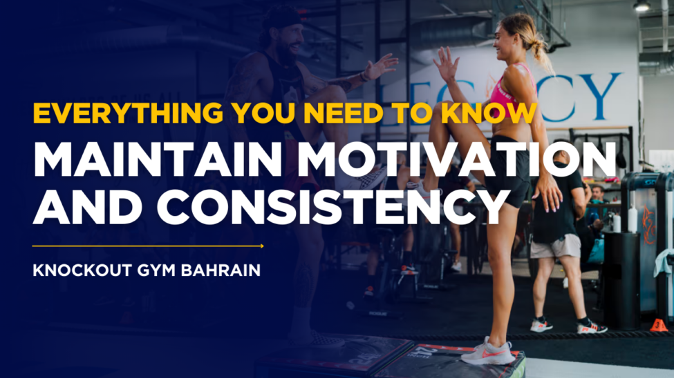 maintain motivation and consistency 975x548